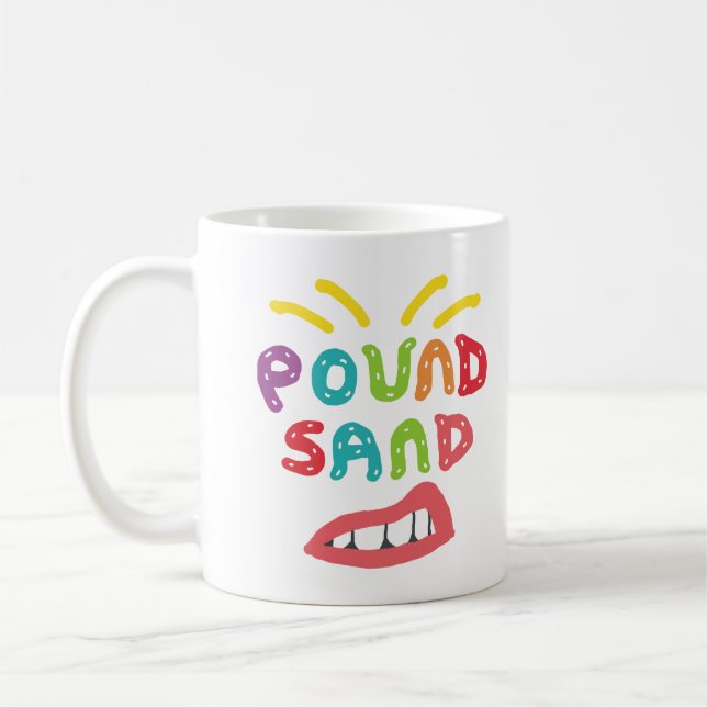 Pound Sand Kaffeetasse (Links)