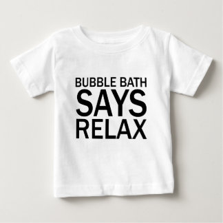 Pour Bébé BAIN MOUSSANT DIT RELAXER T-Shirt de bain drôle
