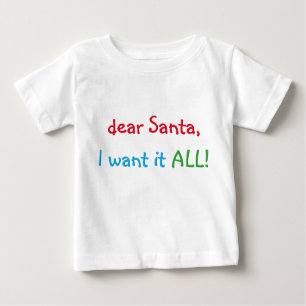 Pour Bébé Cher Père Noël, je veux tout   Funny T-shirt de No