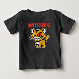Pour Bébé Funny Don't Touch Me Angry Cat Baby T-Shirt