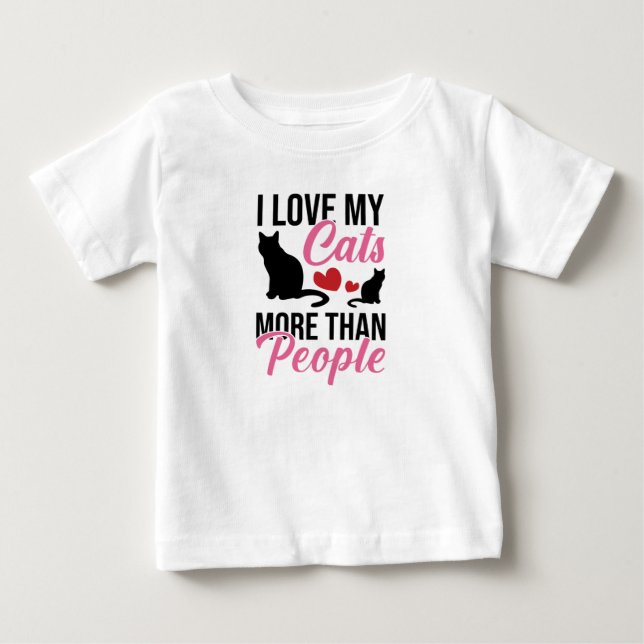 Pour Bébé J'Aime Mes Chats Plus Que Les Gens Baby T-Shirt (Devant)