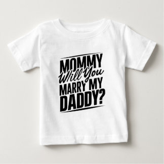 Pour Bébé Maman, tu vas épouser mon papa ? T-shirt