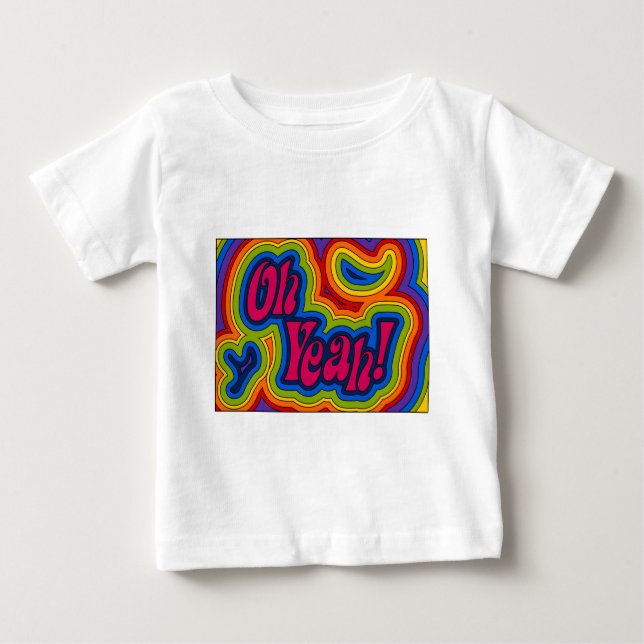 Pour Bébé Oh ouais ! T-shirt infantile (Devant)