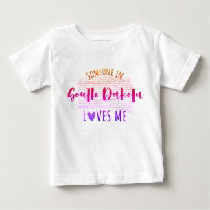 Pour Bébé Quelqu'Un Dans Le Dakota Du Sud M'Aime Un T-shirt 