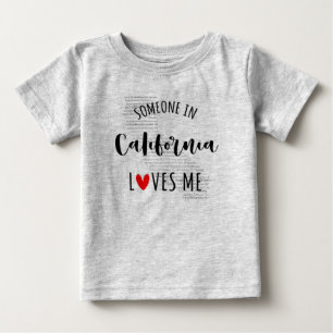 Pour Bébé Quelqu'Un En Californie M'Aime Carte Baby T-shirt