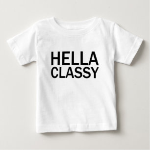 Pour Bébé T-Shirt HELLA CHIC Drôle Mauvais Tout En Majuscule