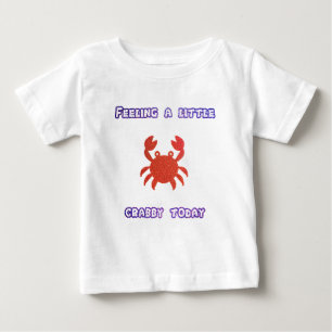 Pour Bébé Un peu de crabe aujourd'hui T-shirt