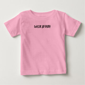 Pour Bébé Walk by Faith – Christian T-Shirt for Believers