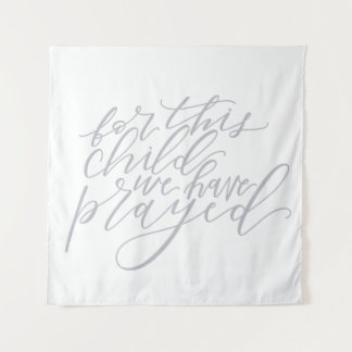 pour cet enfant nous avons prié tapisserie