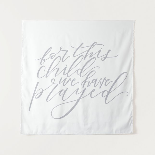 pour cet enfant nous avons prié tapisserie (Devant)