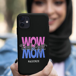 Pour iPhone 14 Real Legit Wow Mom Print (rose et bleu) Coque