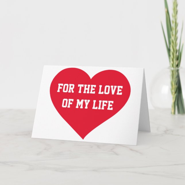 Pour L'Amour De Ma Vie Valentine Cartes De Voeux (Devant)