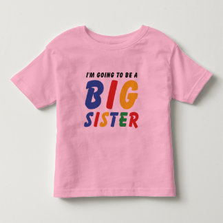 Pour Les Tous Petits Je vais être une grande soeur T-shirt