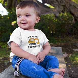 Pour Les Tous Petits Voir Ya Plus Tard Excavateur T-Shirt