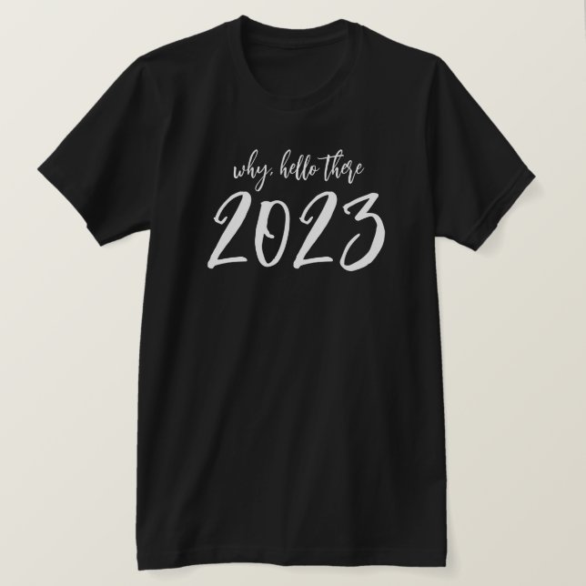 Pourquoi Bonjour Il Y A 2023 New Years Eve T-Shirt (Design devant)