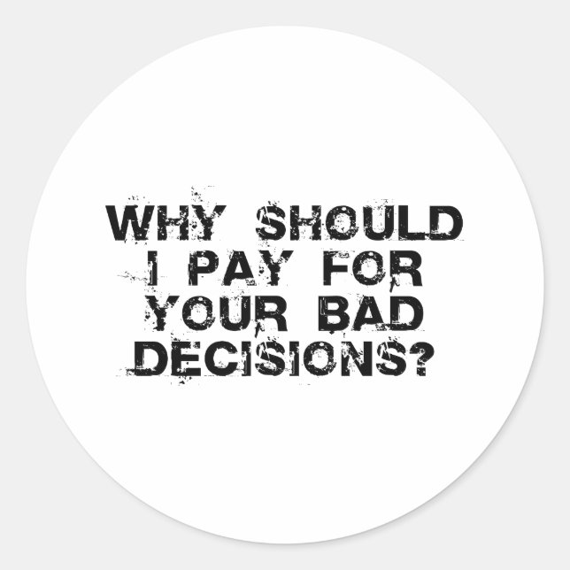Pourquoi devrais-je payer pour votre Sticker de ma (Devant)