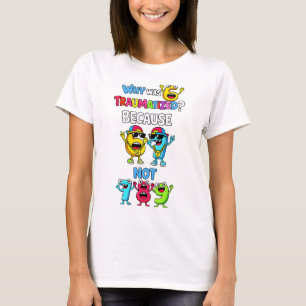 Pourquoi le 6 était traumatisé T-shirt de maths dr