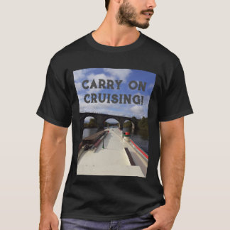 Poursuivre la croisière T-shirt