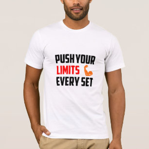 Poussez Vos Limites Chaque Set / Gym T-Shirt