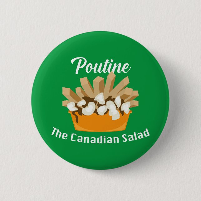 Poutine, der kanadische Salat - Round Button (Vorderseite)