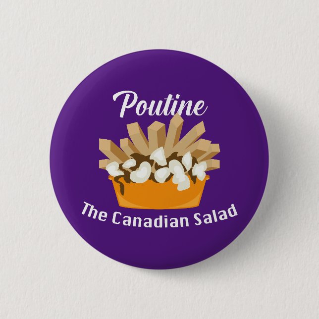 Poutine, der kanadische Salat - Round Button (Vorderseite)