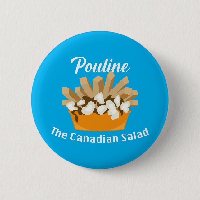 Poutine, der kanadische Salat - Round Button (Vorderseite)