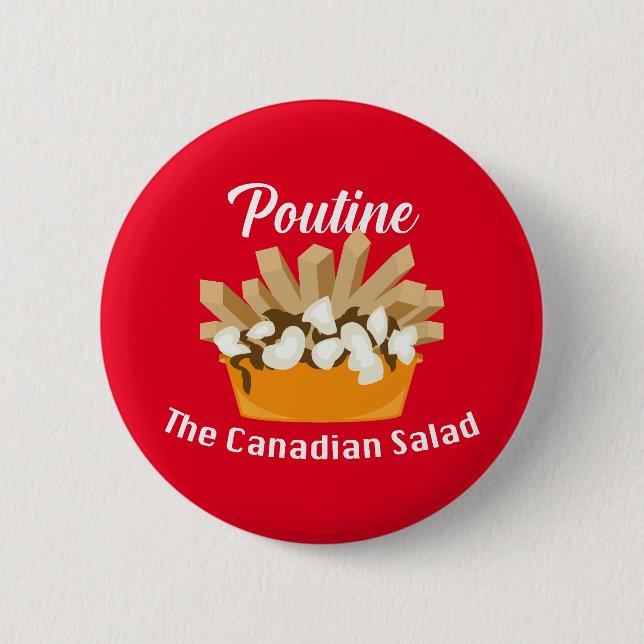 Poutine, der kanadische Salat - Round Button (Vorderseite)