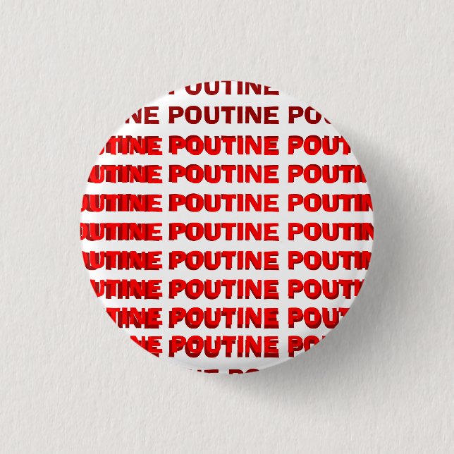 POUTINE POUTINE POUTINE POUTINE POUTINE Knopf Button (Vorderseite)