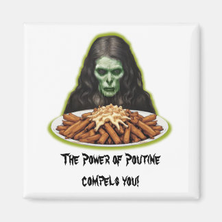 Poutine Power Magnet