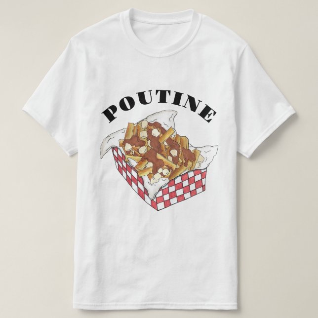 Poutine Quebec Canada Canadian Food French Fries T-Shirt (Design vorne)