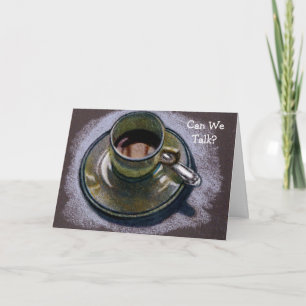 POUVONS-NOUS PARLER ? CARTE D'APOLOGIE : COFFE CUP
