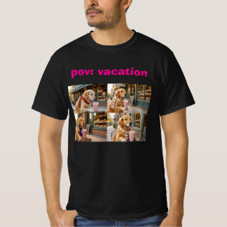 pov: Urlaub  T-Shirt