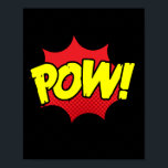 Pow! Fett Pop Art Comic Impact Poster<br><div class="desc">Mit diesem dynamischen "Pow!" Pop-Kunstdesign können Sie den kräftigen Haufen klassischer Comicen in Ihren Raum bringen. Dieses Design besticht durch Energie und lebhafte Farben und zeichnet sich durch die dramatische Wirkung der Comic-Buchaktivität aus,  die es zu einer bemerkenswerten Ergänzung zu jedem Zimmer macht.</div>