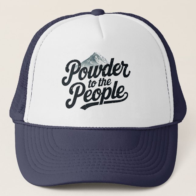 "Powder an die Menschen" Retro Snowboard & Ski Truckerkappe (Vorderseite)