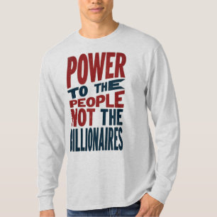 Power an die Menschen, nicht an die Reichen - Prot T-Shirt