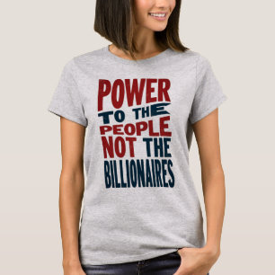 Power an die Menschen, nicht an die Reichen - Prot T-Shirt