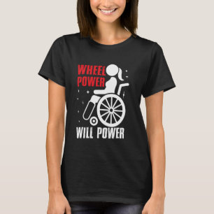 Power besser auf Rädern Power Paraplegic T-Shirt