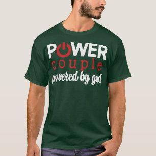 Power Couple , von Gott angetrieben, Power Couple T-Shirt