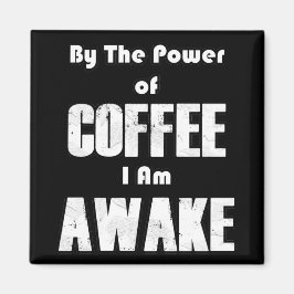 Power des Kaffees (in Weiß) Magnet