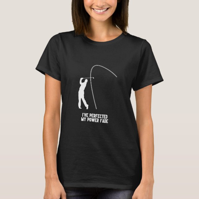Power Fade Golf Slice Spaß Golfball Ball Golfer T-Shirt (Vorderseite)