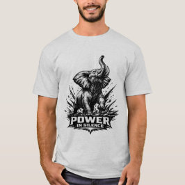 POWER IN SILENCE" Elephant Bold Strength & Wisdom T-Shirt