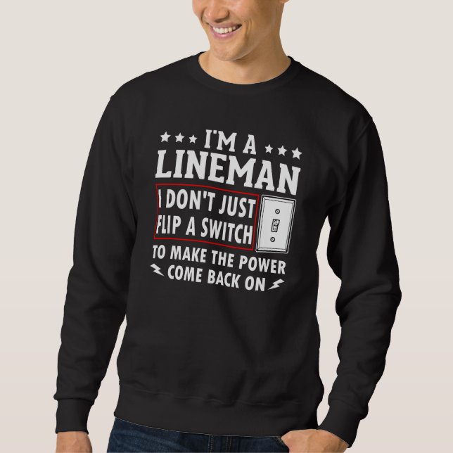 Power Lineman Quote Pole Climbing Electrician Flip Sweatshirt (Vorderseite)