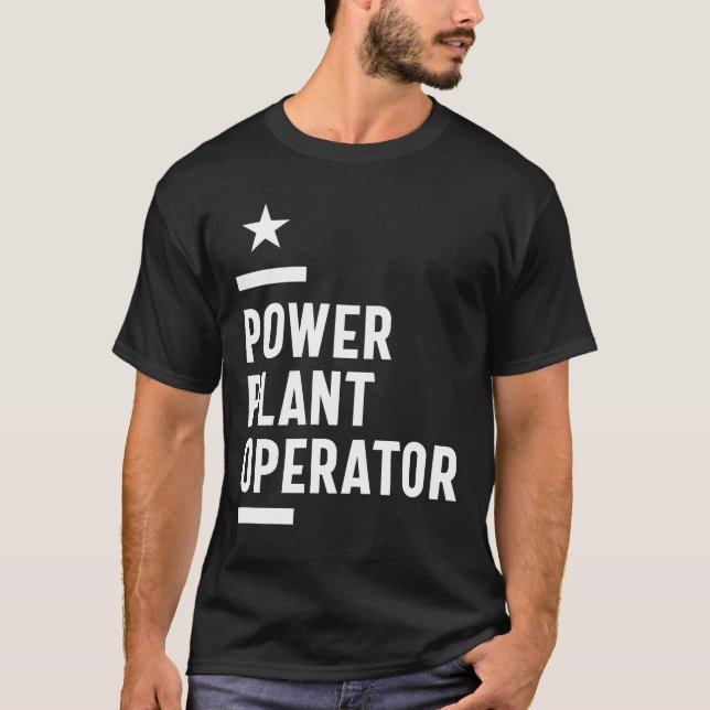 Power Pflanze Operator Jobtitel Geschenk T-Shirt (Vorderseite)