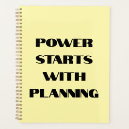 Power startet mit der Planung Motivierend Notebook Planer