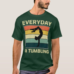 Power Tumbling Gymnastik Gymnast Acrobatics Funny T-Shirt
