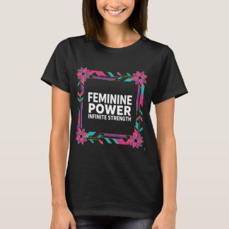 Power unendlich Stärke T-Shirt
