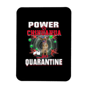 Power von Chihuahua in der Quarantäne von Maskenge Magnet