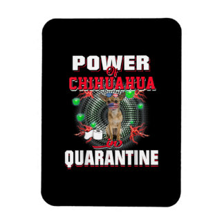 Power von Chihuahua in der Quarantäne von Maskenge Magnet