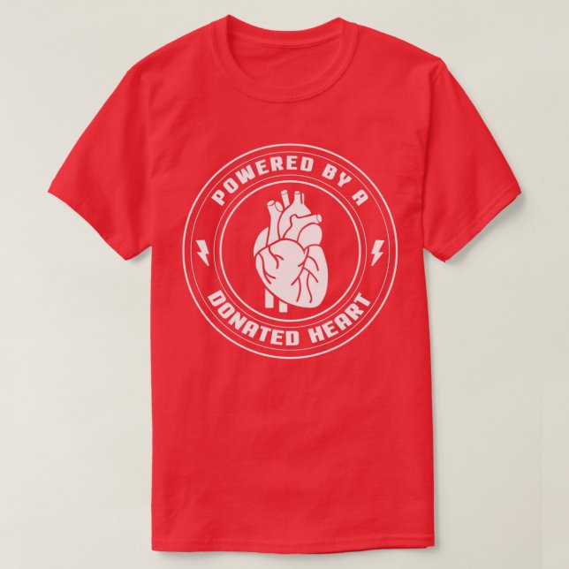Powered By A Donated Heart Heart Transplant Recipi T-Shirt (Design vorne)