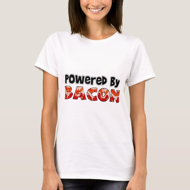 Powered by Bacon T-Shirt (Vorderseite)